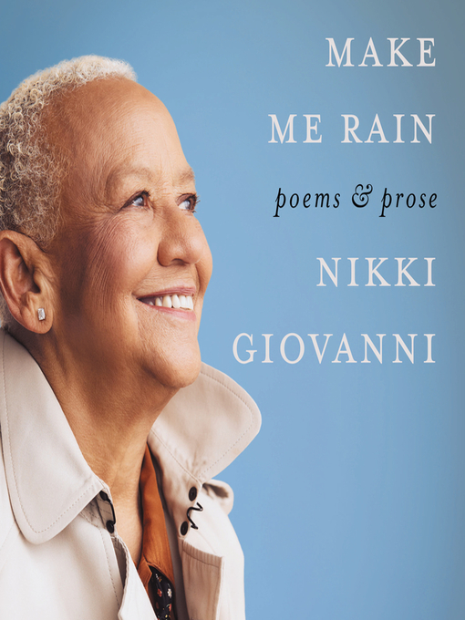 Title details for Make Me Rain by Nikki Giovanni - Available